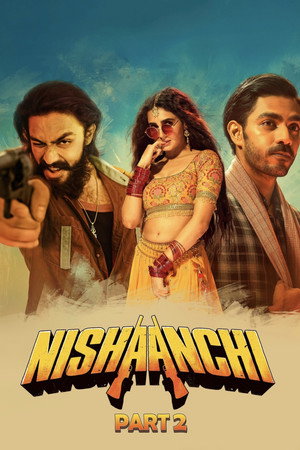 ดูหนัง Nishaanchi 2 (2025) เป้าหมายนี้คือเธอ 2 HD ฟรีเต็มเรื่อง